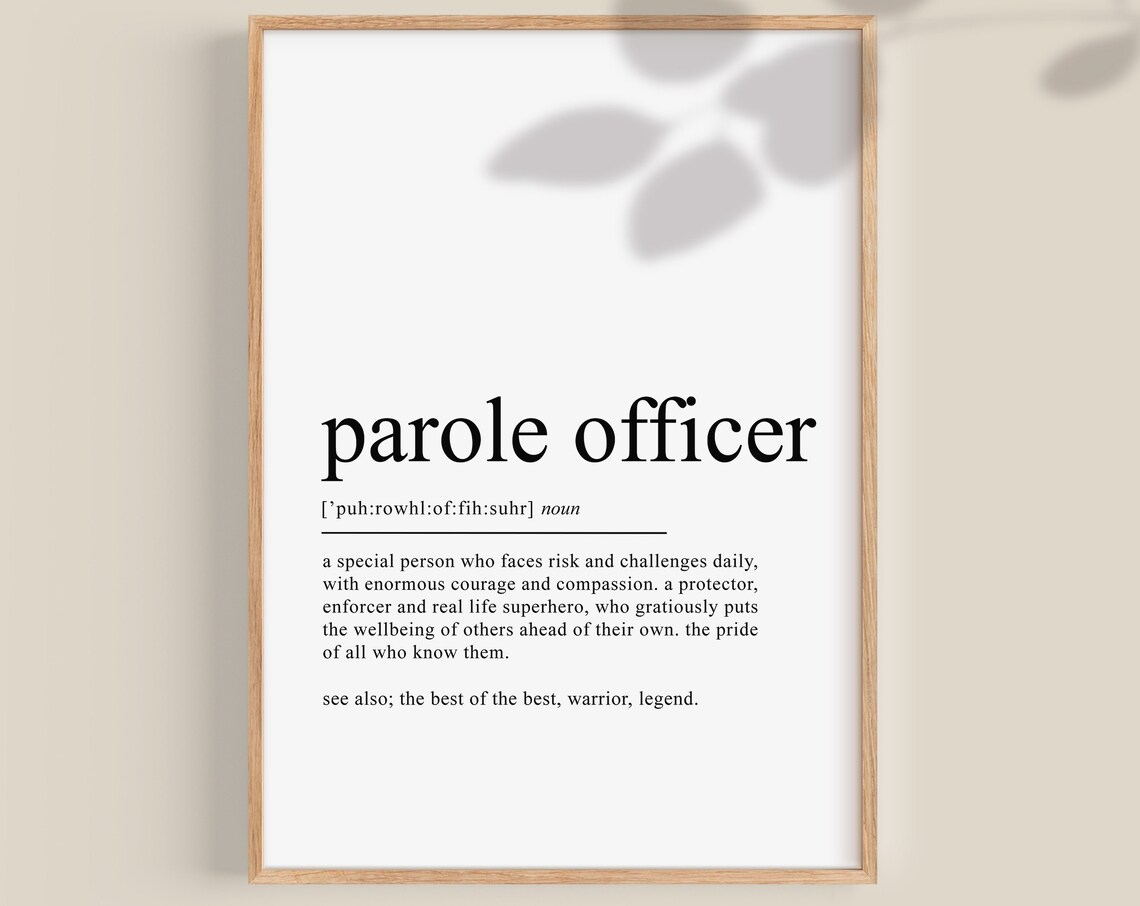 Parole Officer Definition Dictionary Tribute Appreciation Poster