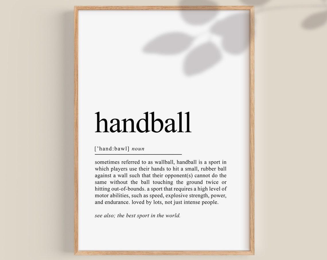 Handball Definition Noun Print Funny The Best Sport In The World