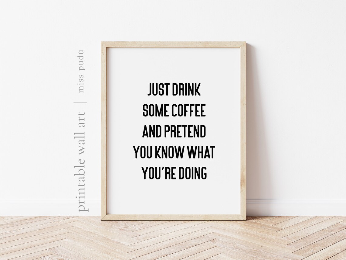 Coffee Wall Art, Drink Coffee and Pretend You Know - Image 2