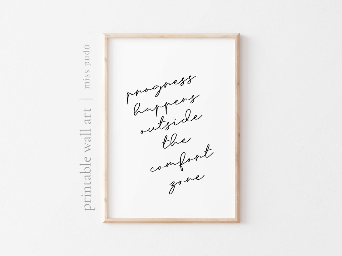 Progress Happens Outside Comfort Zone Quote Poster Growth Script Decor