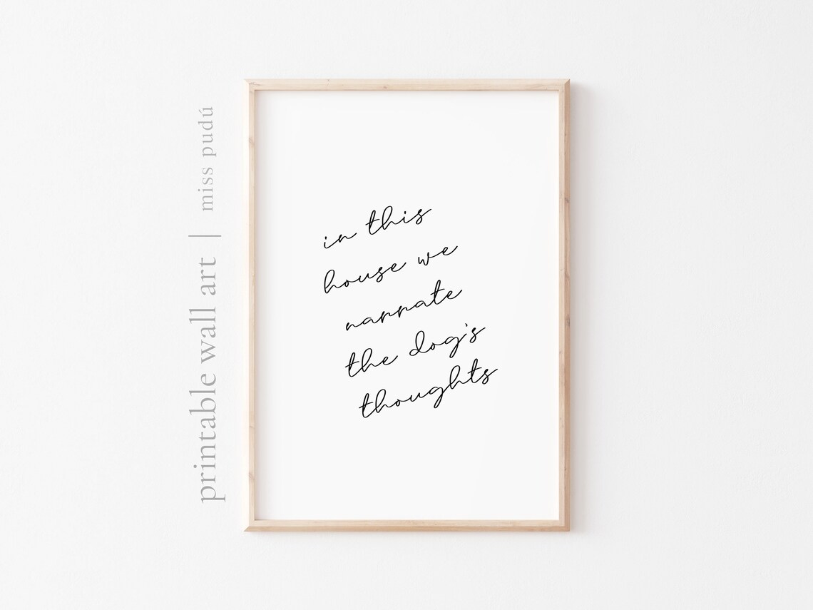 Dogs Thoughts Funny Quote Dog Lover Art Print