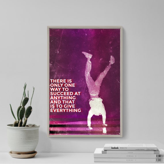 Handstand Gymnastics Motivational Print 10 There Is Only One Way To Succeed Art Photo Poster Gift Home Wall Decor Hand Stand