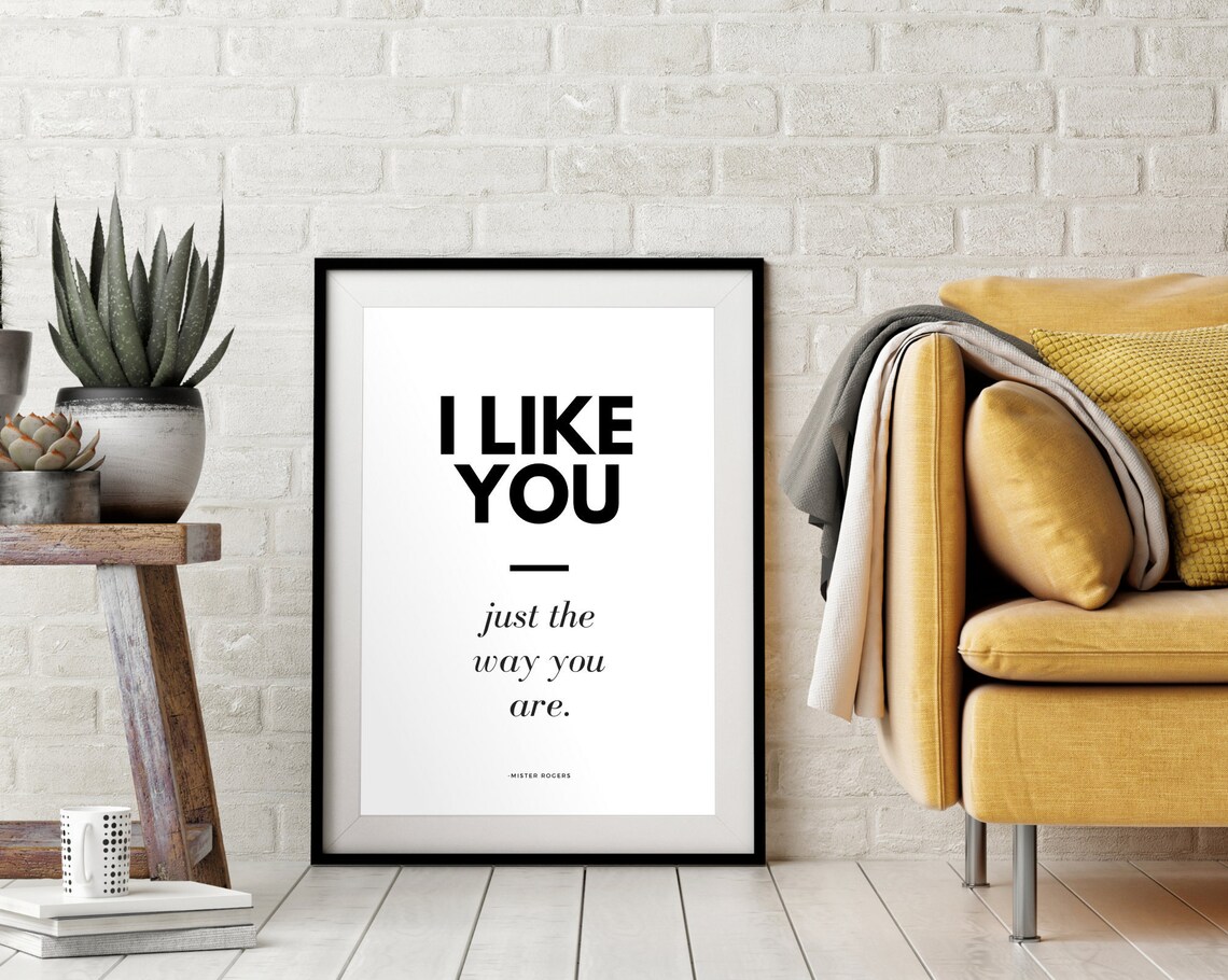 Mister Rogers I Like You Just The Way You Are Modern Quote Poster