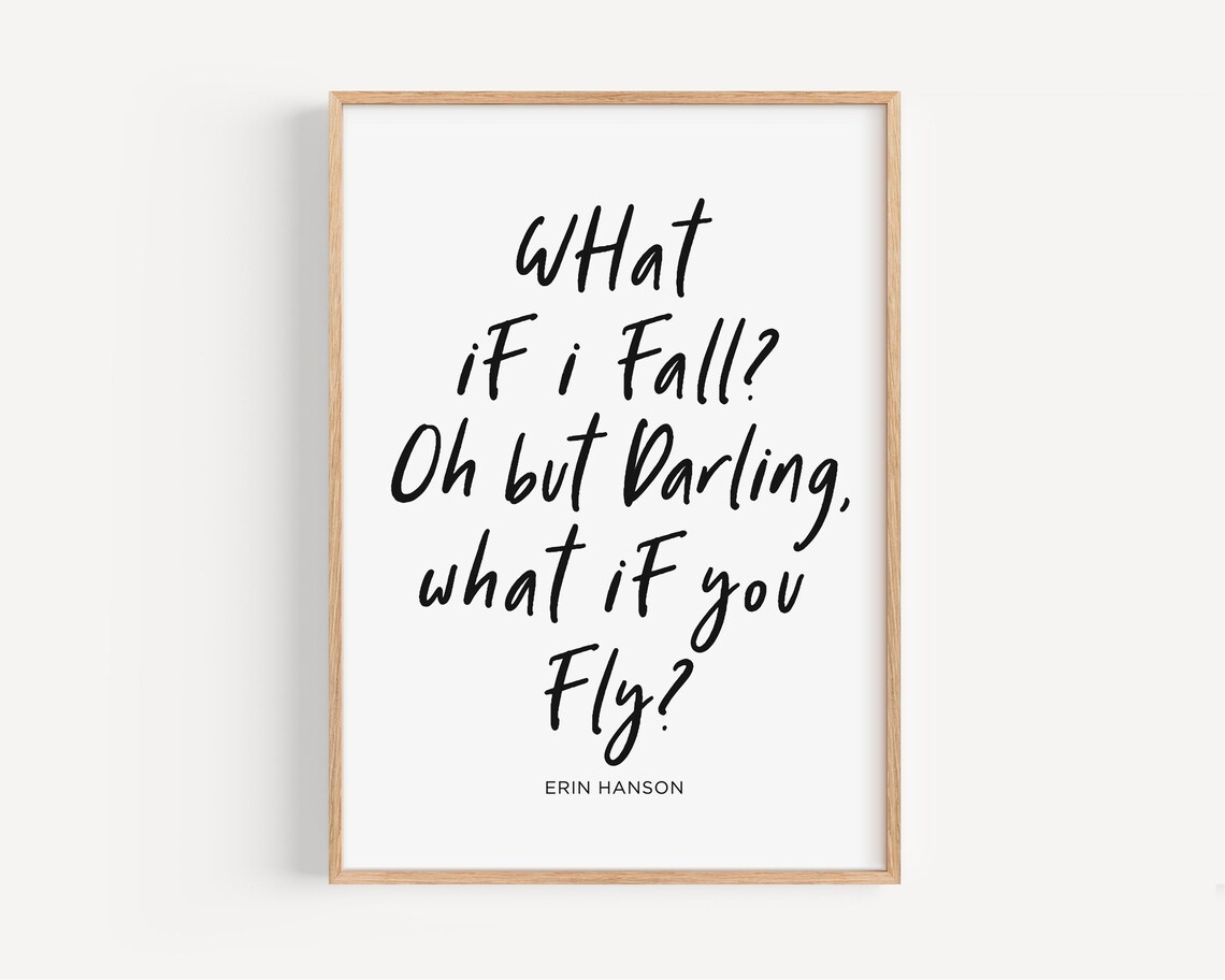 What If You Fly Erin Hanson Inspirational Quote Typography Poster