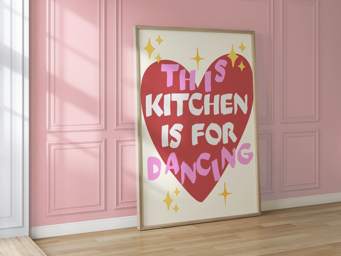 Fun This Kitchen Is For Dancing Red Heart Sparkle Quote Poster - Image 2