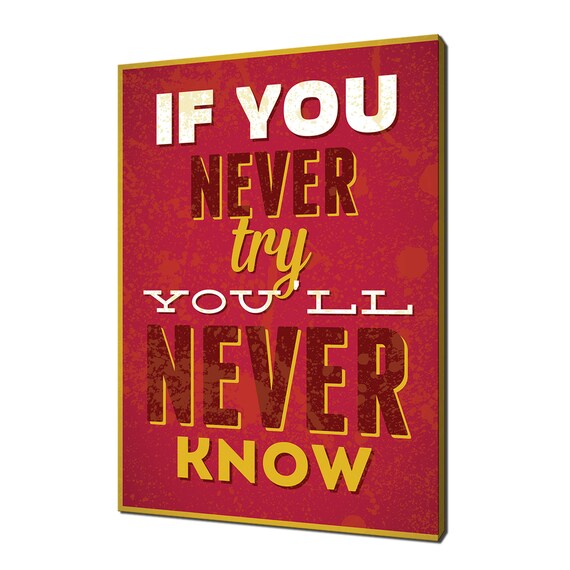 If You Never Try You Will Never Know Red Vintage Motivational Quote Poster