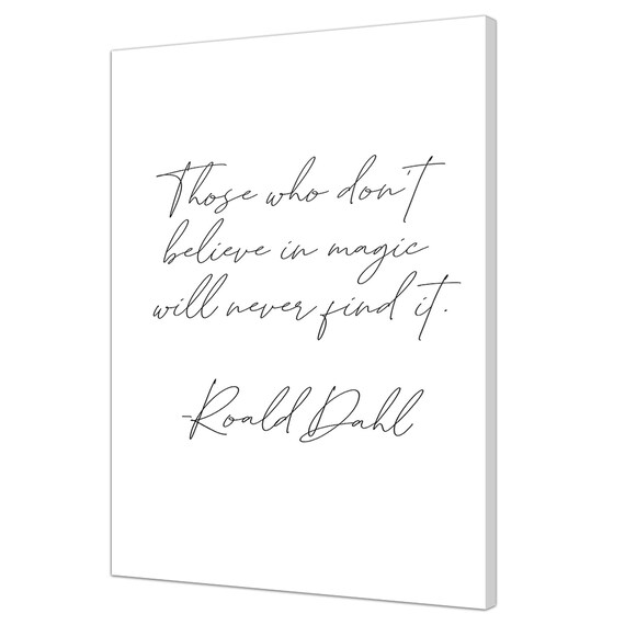 Roald Dahl Believe In Magic Typography Inspirational Abstract Modern Design Decor Print Wall Art Picture