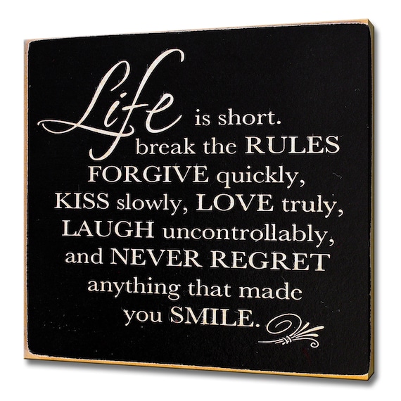 Life Is Short Break The Rules Inspirational Quote Black Wall Sign Poster