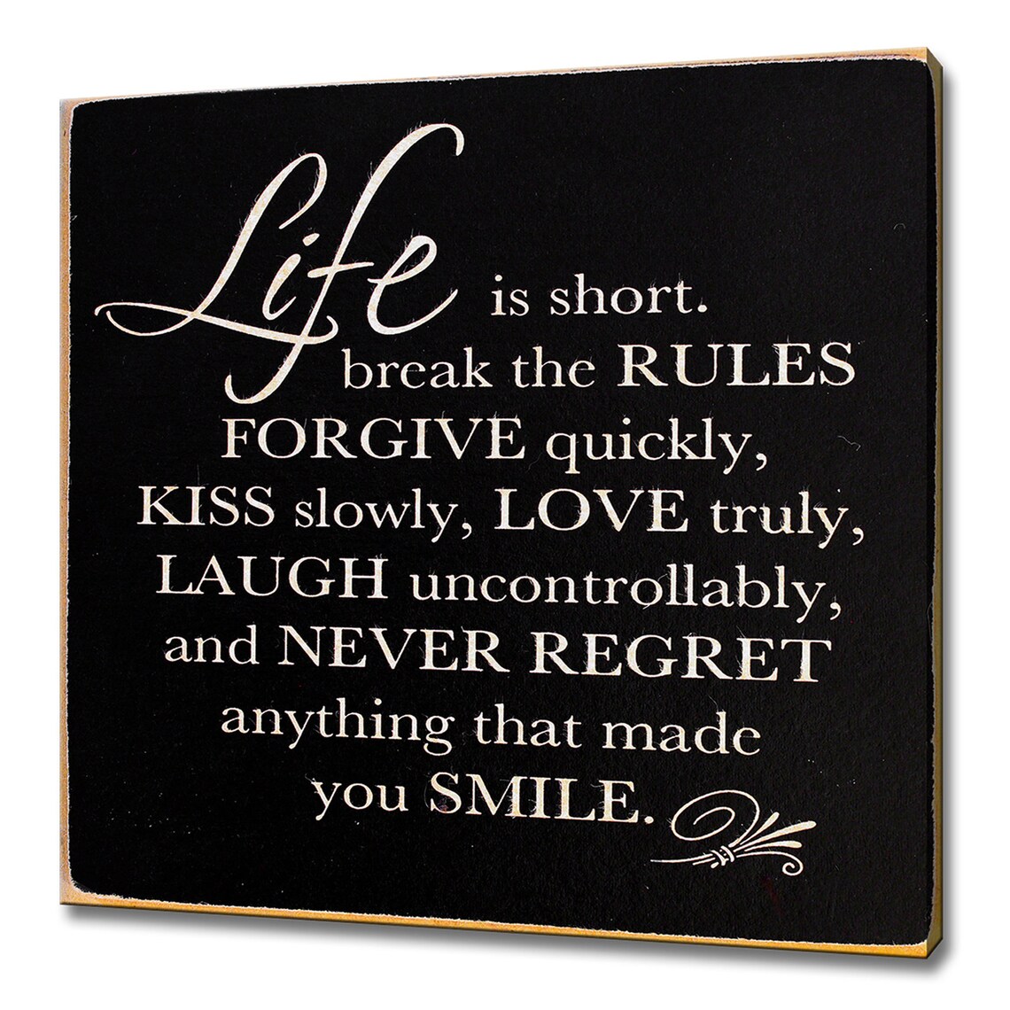 Life Is Short Break The Rules Inspirational Quote Black Wall Sign Poster