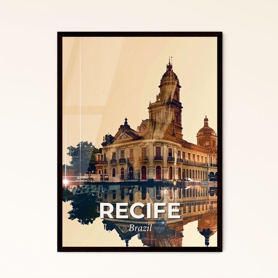 Recife Brazil Historic Twin Tower Palace Reflection Art Poster