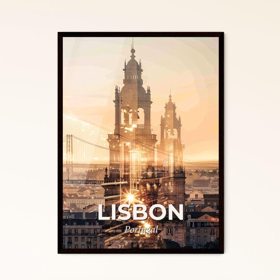 Lisbon Portugal River Bridge Cathedral Golden Skyline Poster