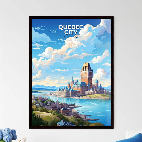 Quebec City Canada Chateau Frontenac Castle River Travel Poster
