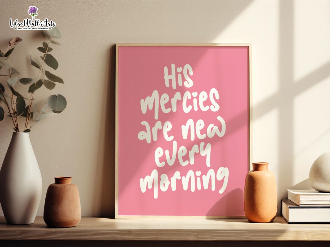 His Mercies Are New Every Morning Pink Hand Lettered Faith Poster - Image 3