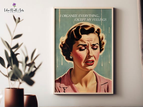 I Organize Everything Except My Feelings Retro Mom Humor Poster