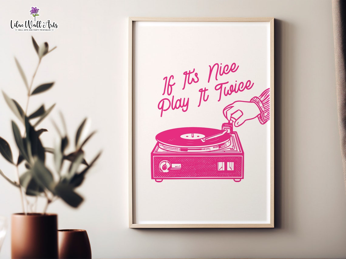 If Its Nice Play It Twice Pink Vinyl Record Room Decor Poster - Image 6