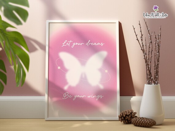 Let Your Dreams Be Your Wings Pink Aura Butterfly Quote Wall Art