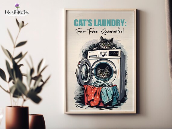 Cats Laundry Fur Free Guarantee Funny Washing Machine Cat Poster