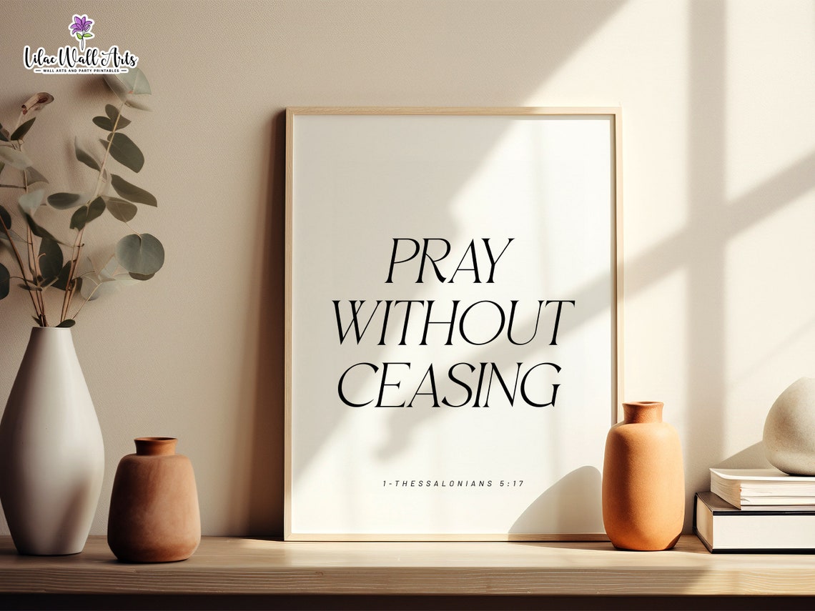 1 Thessalonians 5 17 Rejoice Always Pray Without Ceasing Modern Christian Art Prayer Room Decor Prayer Bible Verse Wall Art - Image 5
