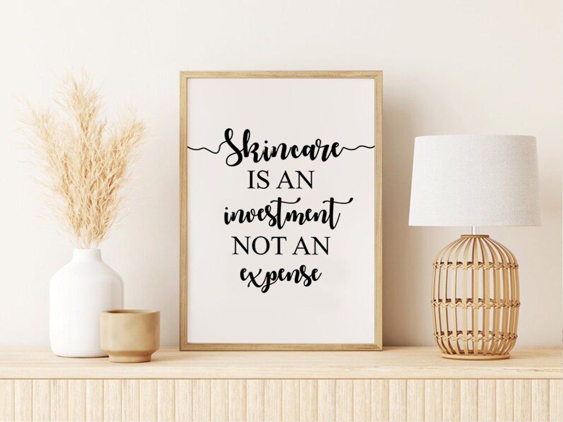 Skincare Is An Investment Not An Expense Beauty Quote Poster