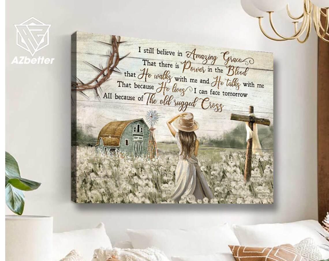 I Still Believe in Amazing Grace Woman Daisy Field Barn Cross Poster