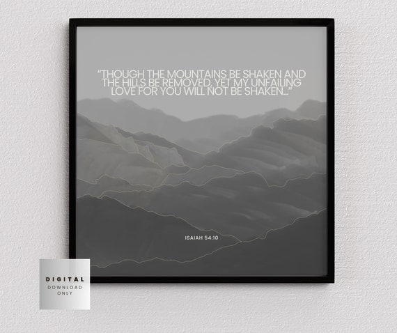 Unfailing Love Not Shaken Isaiah 5410 Poster Bible Mountain Scripture Wall Art Christian Verse Affirmation Illustration Quote