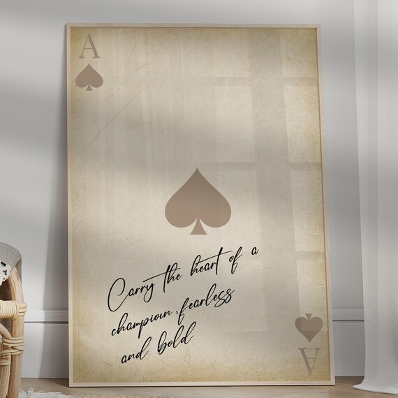 Ace Of Spades Champion Fearless Bold Quote Playing Card Art Print