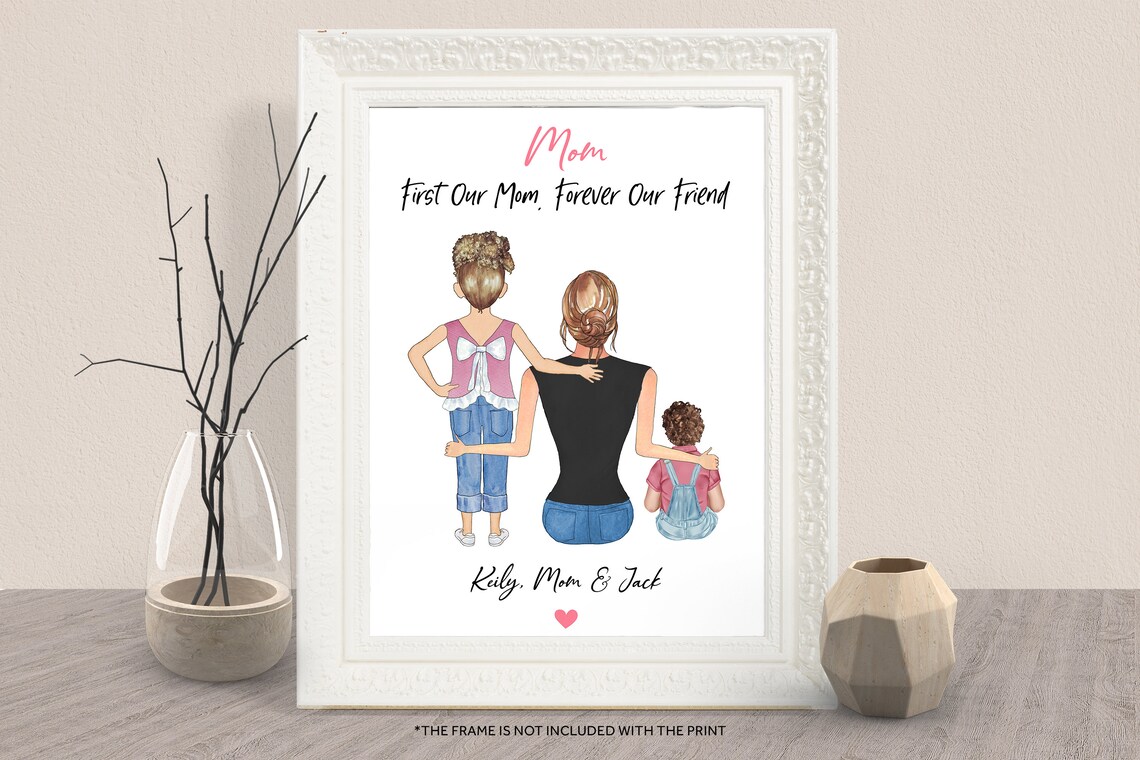 Mom And Kids Print First Our Mom Forever Our Friend Family Gift
