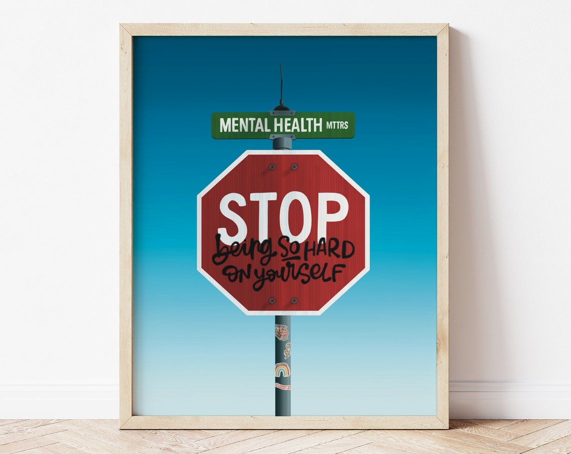 Stop Being So Hard On Yourself Quote Art Print - Image 3