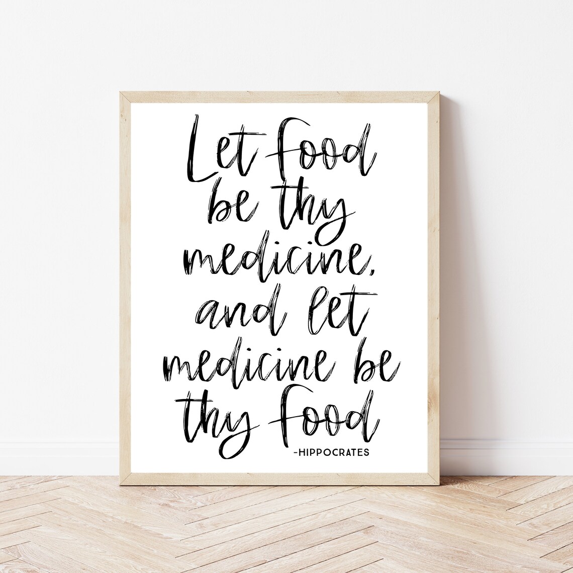 Let Food Be Thy Medicine Hippocrates Quote Print