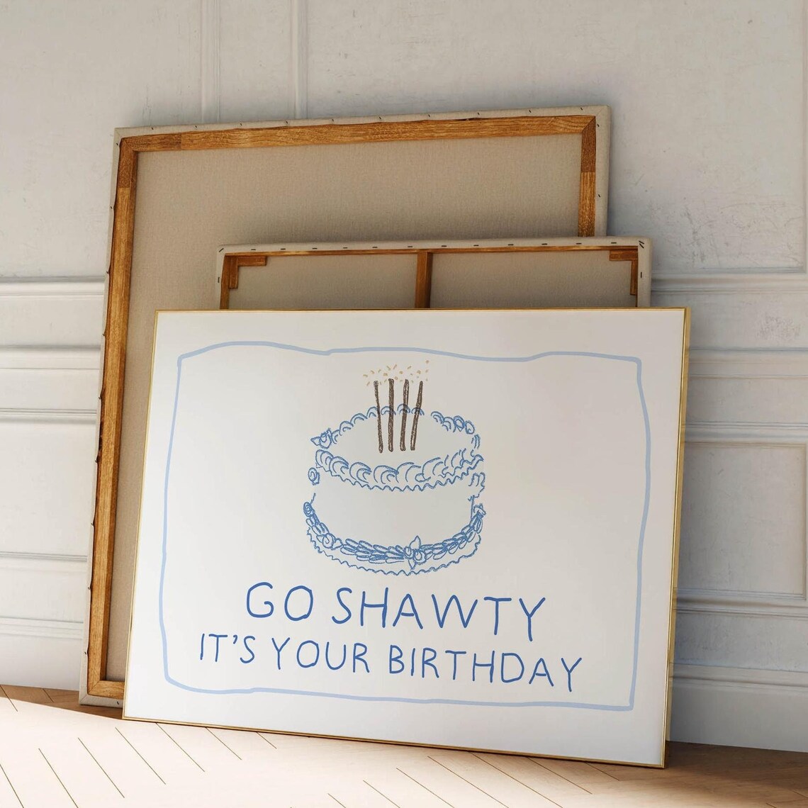 Go Shawty Its Your Birthday Cake Funny Party Celebration Art Poster