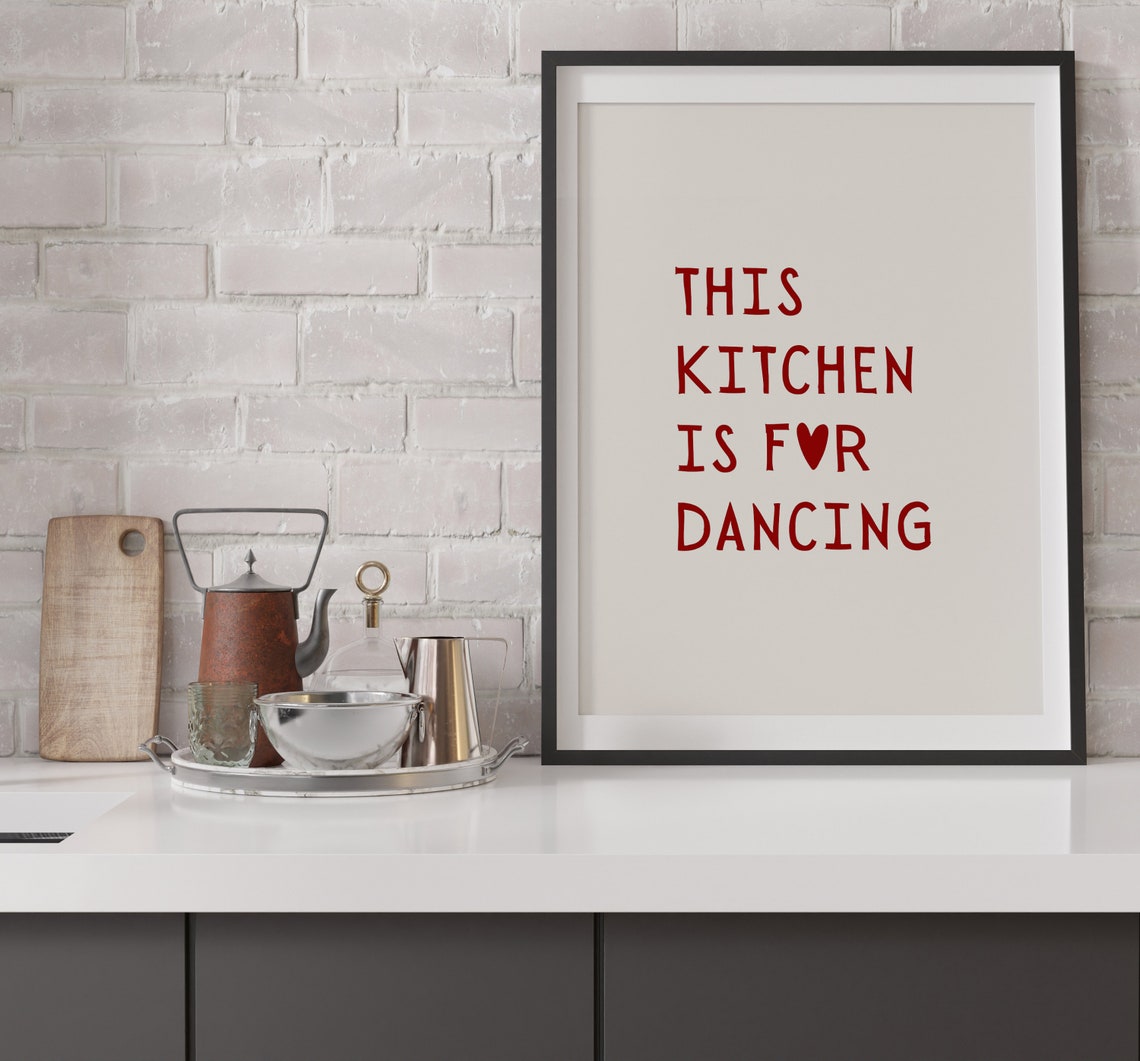 This Kitchen Is For Dancing Red Heart Quote Kitchen Art Poster - Image 3