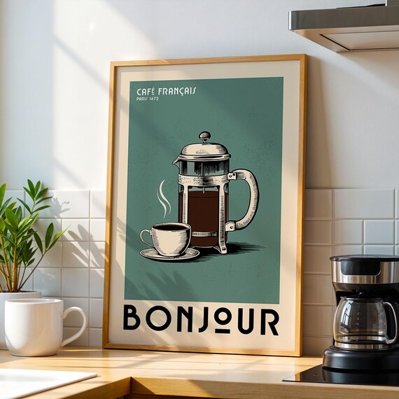 Bonjour Cafe Francais French Press Paris 1672 Vintage Kitchen Poster