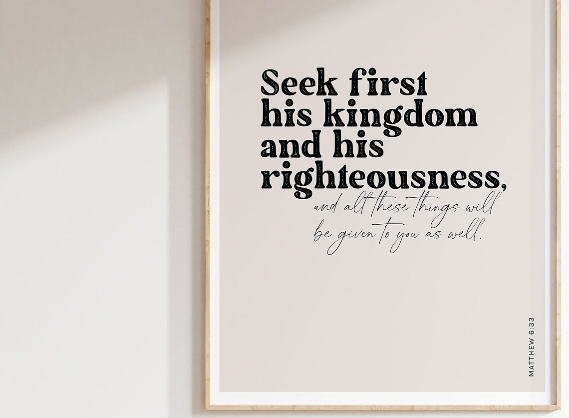 Seek First His Kingdom, Matthew 6:33 Scripture Print - Image 3