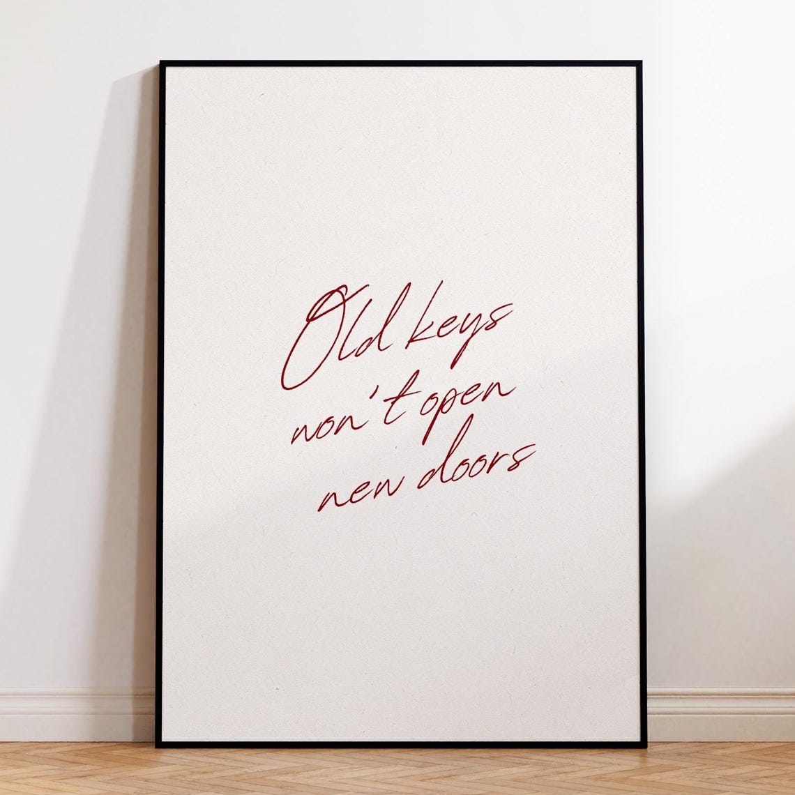 Old Keys Won't Open New Doors Motivational Red Script Quote Print