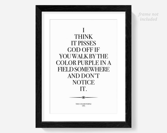 The Color Purple, Alice Walker Quote Art Print