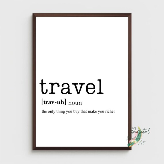 Travel Definition Inspirational Dictionary Meaning Wanderlust Art Poster