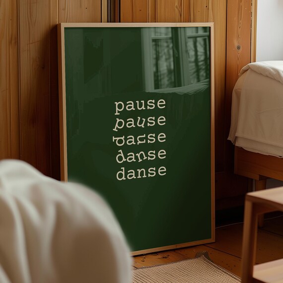 Green Minimalist Pause Danse French Typography Modern Wall Art