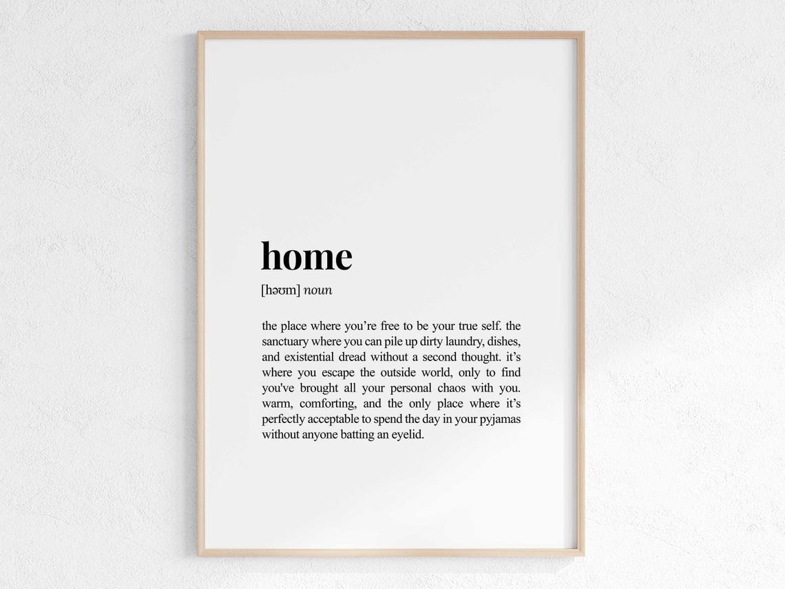 Home Definition Funny Cozy Sarcastic Dictionary Style Poster