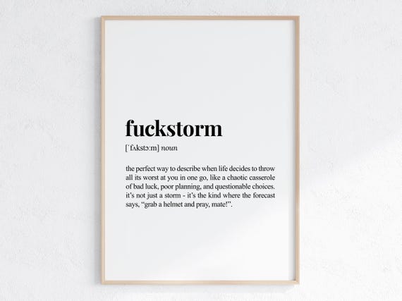 Fuckstorm Definition Print Funny Gift For Best Friend Sarcastic Dictionary Poster Inappropriate Gifts