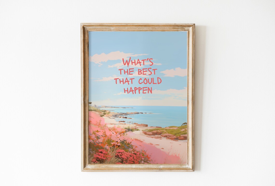 What’s The Best That Could Happen Retro Beach Print