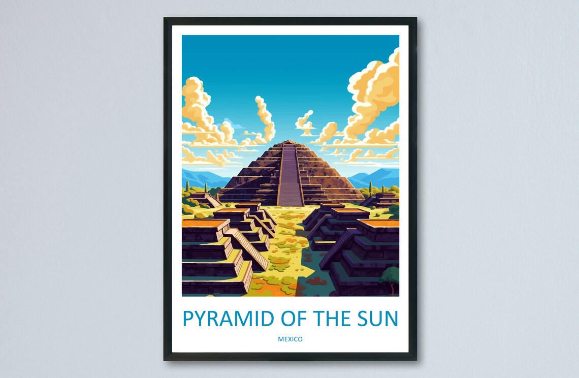 Pyramid of the Sun Mexico Ancient Aztec Ruins Wonder Travel Poster