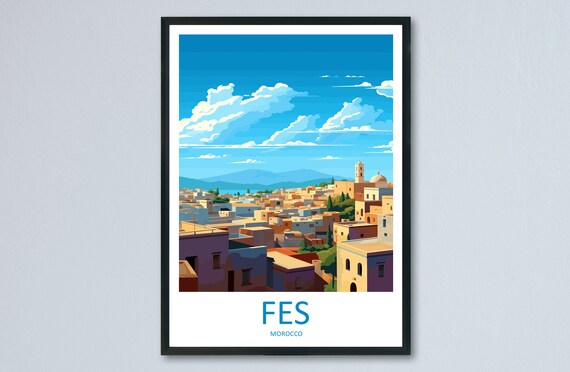 Fes Travel Print Wall Art Fes Wall Hanging Home Dcor Fes Gift Art Lovers Morocco Art Lover Gift Wall Art Morocco Art