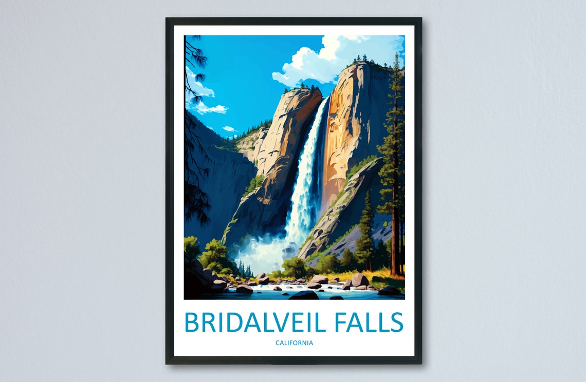 Bridalveil Falls California Granite Cliffs Yosemite Travel Poster