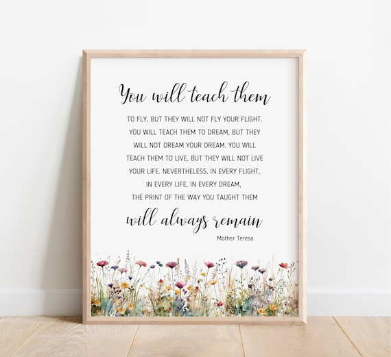 Mother Teresa Teach Them To Fly Quote Wildflower Floral Art Poster