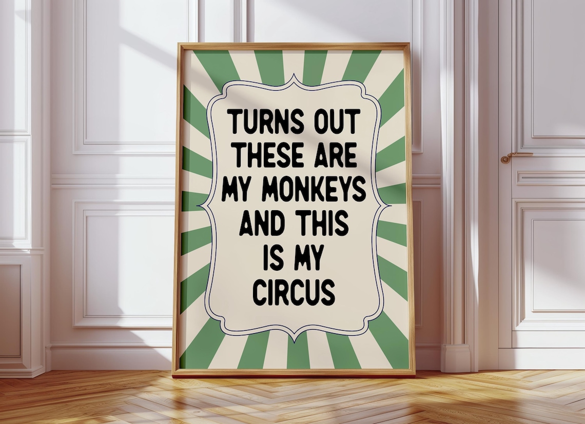 Turns Out These Are My Monkeys Retro Typography Poster