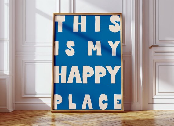 This Is My Happy Place Art Print Blue Wall Art Maximalist Retro Print Trendy Typography Apartment Aesthetic Wall Art Hpb12