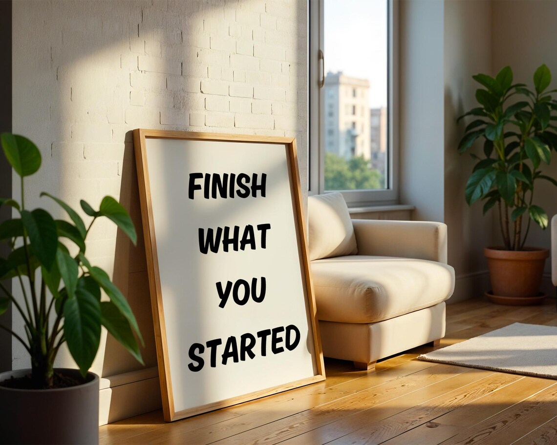 Finish What You Started Bold Black Quote Motivational Wall Art - Image 2