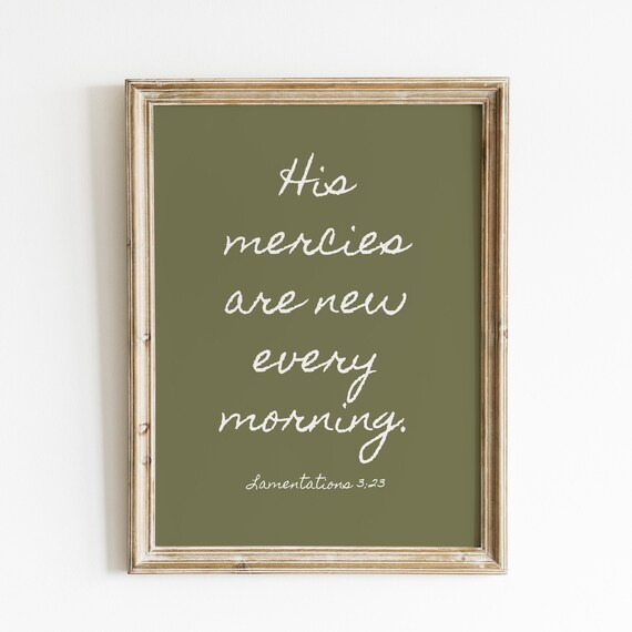 His Mercies Are New Every Morning Green Lamentations Scripture Poster
