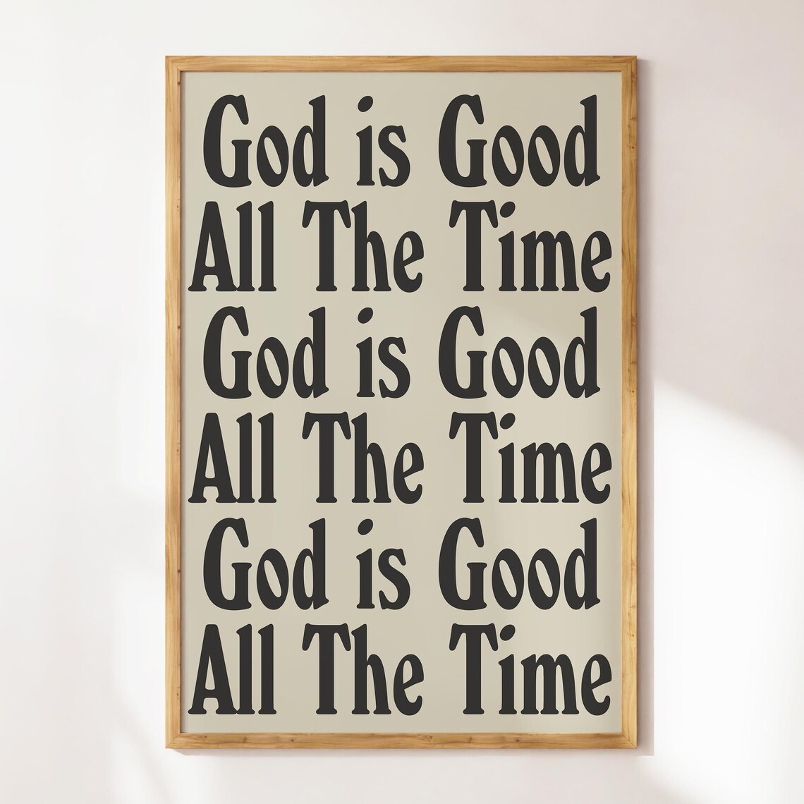 God Is Good All The Time Repeating Bold Black Serif Art Poster - Image 2