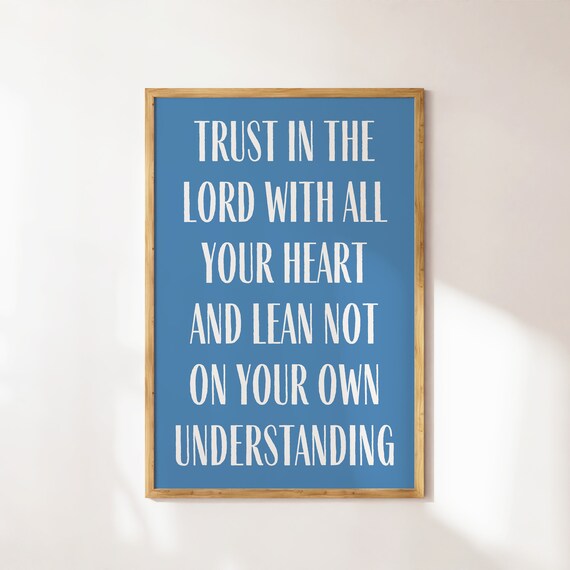 Trust In The Lord With All Your Heart Blue Scripture Quote Poster